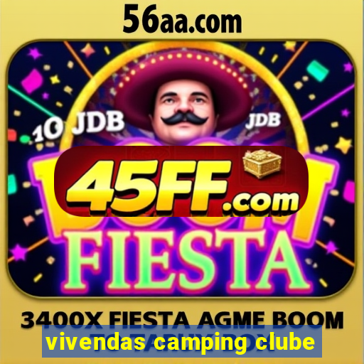 vivendas camping clube